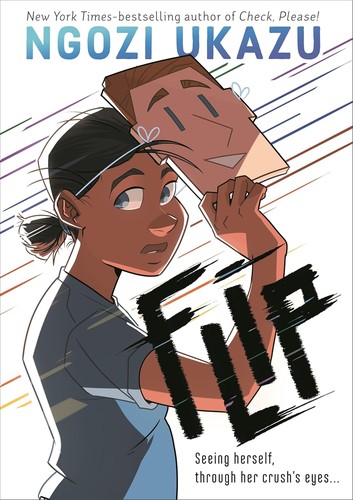 Flip! by Ngozi Ukazu