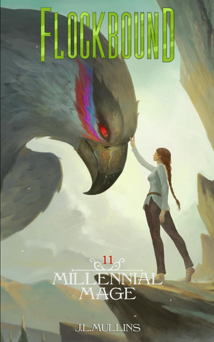 Flockbound: A Slice of Life, Progression Fantasy (Millennial Mage) by Mullins, J.L.