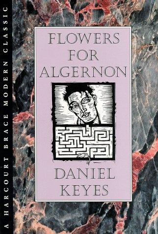 Flowers for Algernon by Daniel Keyes