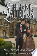 Foes, Friends, and Lovers by Stephanie Laurens