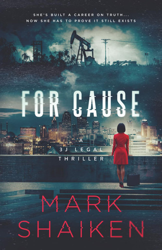 For Cause (3J Legal Thriller Series) by Shaiken, Mark