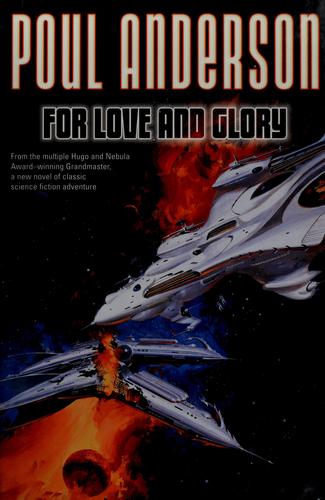 For Love and Glory by Poul Anderson