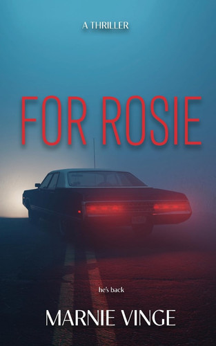 For Rosie by Marnie Vinge