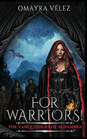 For Warriors! by Omayra Vélez