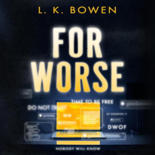 For Worse by L. K. Bowen