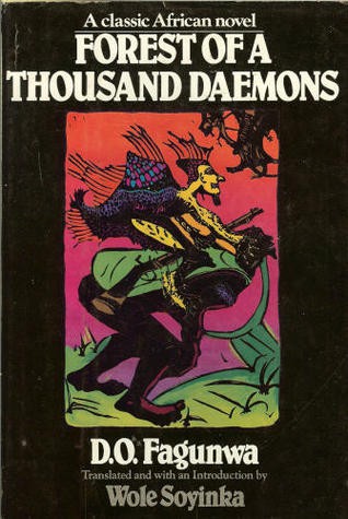 Forest of a Thousand Daemons by Daniel Orowole Fagunwa
