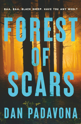 Forest of Scars: A Dark Suspense Thriller Book (A Scarlett and Logan FBI Serial Killer Thriller) by Padavona, Dan