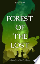 Forest of the Lost by Jennifer San Filippo