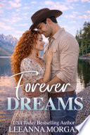 Forever Dreams: A Sweet Small Town Romance by Leeanna Morgan