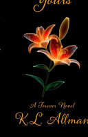 Forever Yours by K L Allman