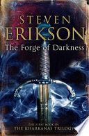 Forge of Darkness by Steven Erikson