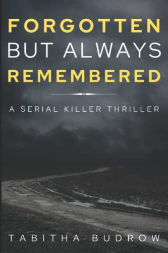 Forgotten, But Always Remembered by TABITHA J. OBERMEYER