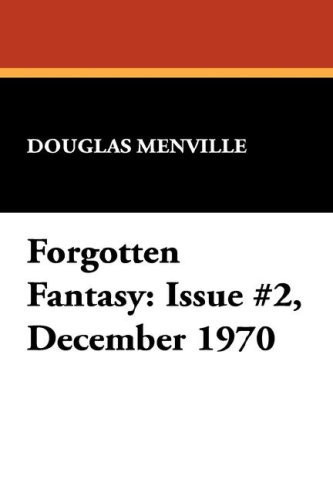 Forgotten Fantasy Issue #2, December 1970 by Robert Reginald