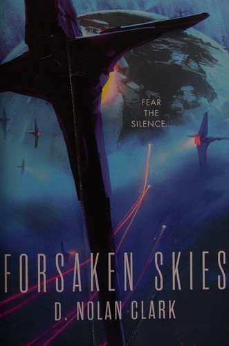 Forsaken skies by D. Nolan Clark
