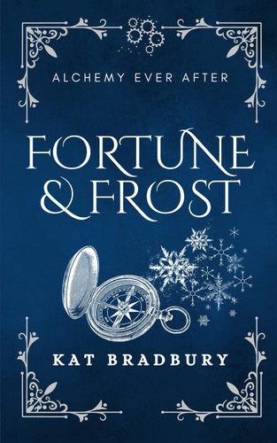Fortune & Frost - A Gaslamp Fantasy Snow Queen by Kat Bradbury
