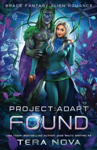 Found: A Space Fantasy Alien Romance (Book 1) (Project: Adapt) by Waltz, Jade
