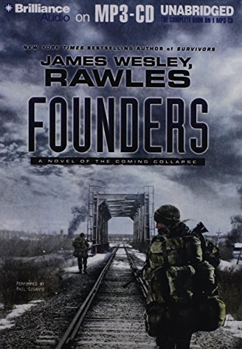 Founders by James Wesley Rawles