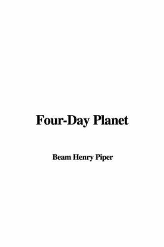 Four-Day Planet by H. Beam Piper