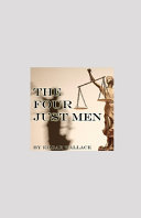 Four Just Men Illustrated by Edgar Wallace