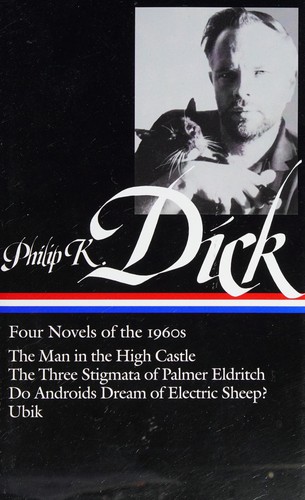 Four novels of the 1960s by Philip K. Dick