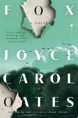 Fox A Novel by Joyce Carol Oates