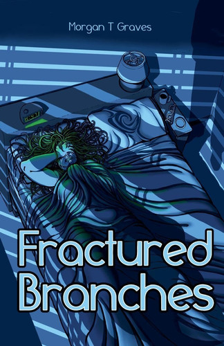 Fractured Branches by Graves, Morgan T