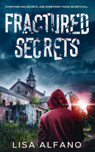 Fractured Secrets by Lisa Alfano