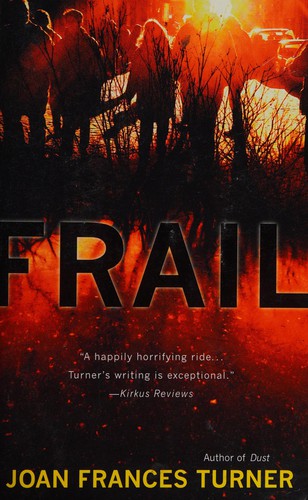 Frail by Joan Frances Turner