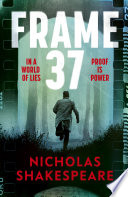 Frame 37 by Nicholas Shakespeare
