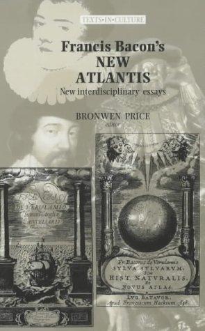 Francis Bacon's the New Atlantis by Bronwen Price