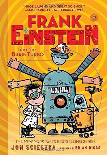 Frank Einstein and the BrainTurbo by Jon Scieszka