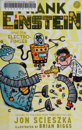 Frank Einstein And The Electro-Finger by Jon Scieszka