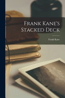 Frank Kane's Stacked Deck by Frank 1912-1968 Kane