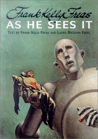 Frank Kelly Freas as he sees it by Kelly Freas