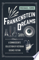 Frankenstein Dreams by Michael Sims