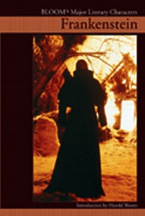 Frankenstein by Harold Bloom