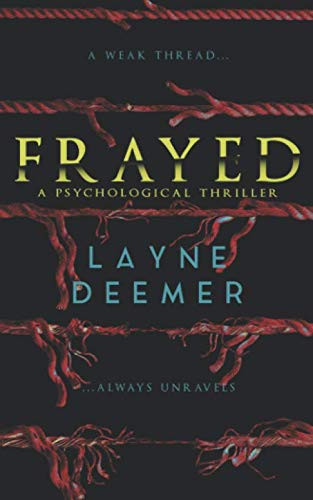 Frayed by Deemer, Layne