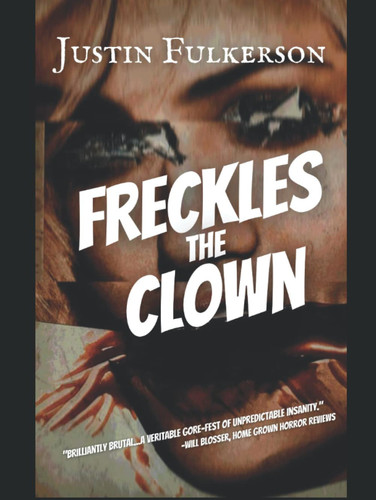 Freckles the Clown (Detective Burks Trilogy) by Fulkerson, Justin