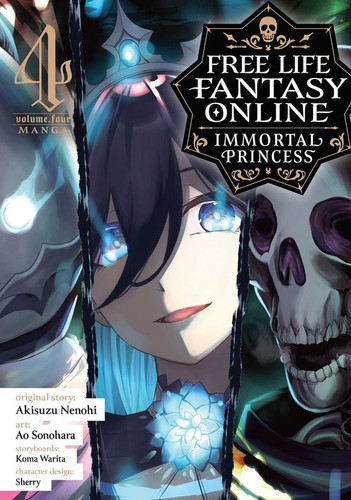 Free Life Fantasy Online: Immortal Princess (Manga) Vol. 4 by Akisuzu Nenohi