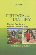 Freedom and Destiny by Patricia Uberoi