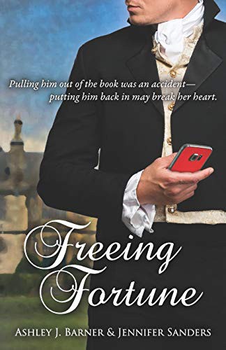Freeing Fortune by Ashley J. Barner