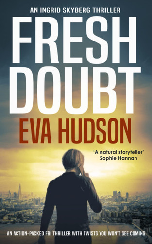 Fresh Doubt (Ingrid Skyberg) by Hudson, Eva