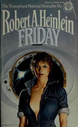 Friday by Robert A. Heinlein