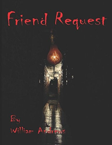 Friend Request by William Andrews