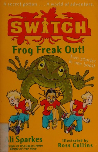 Frog freakout by Ali Sparkes