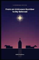 From an Unknown Number to My Beloved by Chandan Pradhan