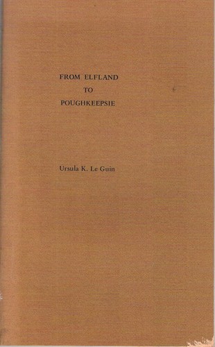 From Elfland to Poughkeepsie by Ursula K. Le Guin