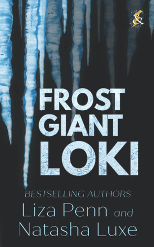 Frost Giant Loki A Fantasy Romance Adventure by NATASHA. LUXE