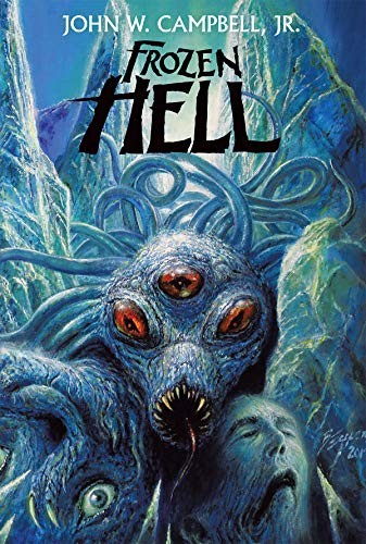 Frozen Hell by John W. Campbell