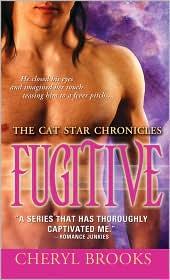 Fugitive (Cat Star Chronicles #5) by Cheryl Brooks